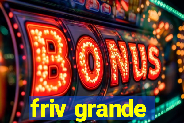 friv grande